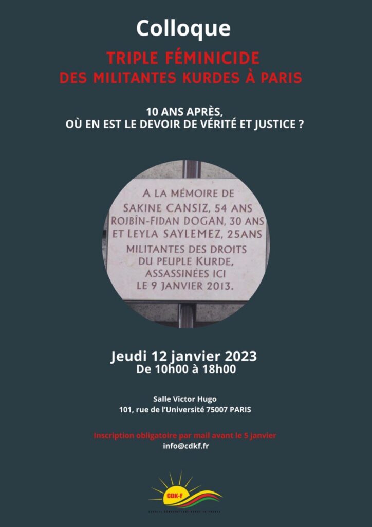 Le 9 janvier 2013, trois militantes kurdes, Sakine Cansiz, Fidan Dogan et Leyla Saylemez, étaient froidement assassinées à Paris